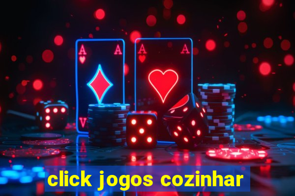 click jogos cozinhar